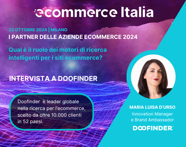 Qual è il ruolo dei motori di ricerca intelligenti per i siti ecommerce? Intervista a Doofinder